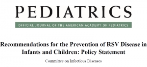 Recommendations for the Prevention of RSV Disease in Infants and Children