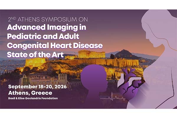 2nd Athens Symposium on Advanced Imaging in Pediatric and Adult Congenital Heart Disease